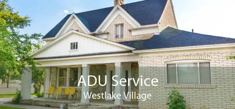 ADU Service Westlake Village